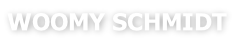WOOMY SCHMIDT